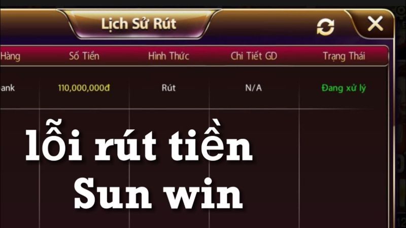 Lý do tại sao sunwin không rút được tiền?